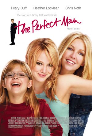 იდეალური მამაკაცი / The Perfect Man იდეალური მამაკაცი / The Perfect Man