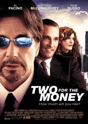 ფული ორისთვის / Two For The Money ფული ორისთვის / Two For The Money
