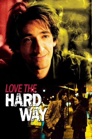 სიყვარულის სიმწარე / Love the Hard Way სიყვარულის სიმწარე / Love the Hard Way