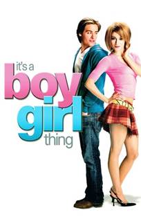 ბიჭი გოგოში / It’s a Boy Girl Thing ბიჭი გოგოში / It’s a Boy Girl Thing