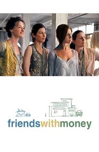 ფულიანი მეგობრები (ქართულად) / Friends with Money ფულიანი მეგობრები (ქართულად) / Friends with Money
