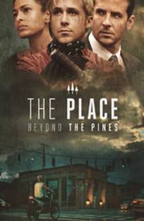 ადგილი ფიჭვნარში / The Place Beyond the Pines ადგილი ფიჭვნარში / The Place Beyond the Pines