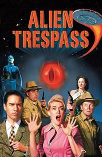 უცხოპლანეტელთა შემოჭრა / Alien Trespass უცხოპლანეტელთა შემოჭრა / Alien Trespass
