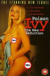 შხამიანი სურო: ახალი შეცდენა / Poison Ivy: The New Seduction შხამიანი სურო: ახალი შეცდენა / Poison Ivy: The New Seduction