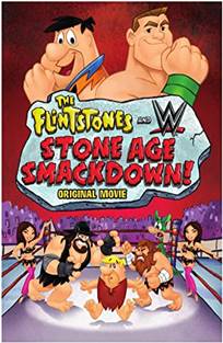 ფლინსტოუნები: ქვის ხანის მებრძოლნი / The Flintstones and WWE: Stone Age Smackdown ფლინსტოუნები: ქვის ხანის მებრძოლნი / The Flintstones and WWE: Stone Age Smackdown
