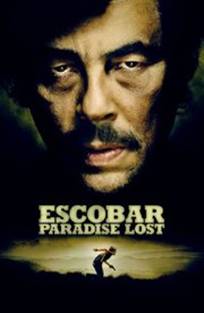 ესკობარი: დაკარგული სამოთხე / Escobar: Paradise Lost ესკობარი: დაკარგული სამოთხე / Escobar: Paradise Lost