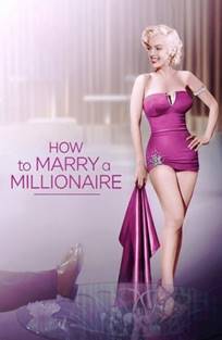 როგორ გათხოვდე მილიონერზე / How to Marry a Millionaire როგორ გათხოვდე მილიონერზე / How to Marry a Millionaire