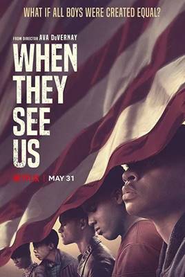 როცა ისინი დაგვინახავენ / When They See Us როცა ისინი დაგვინახავენ / When They See Us