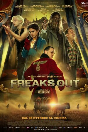 სასოწარკვეთილი ფრიკები / Freaks Out სასოწარკვეთილი ფრიკები / Freaks Out