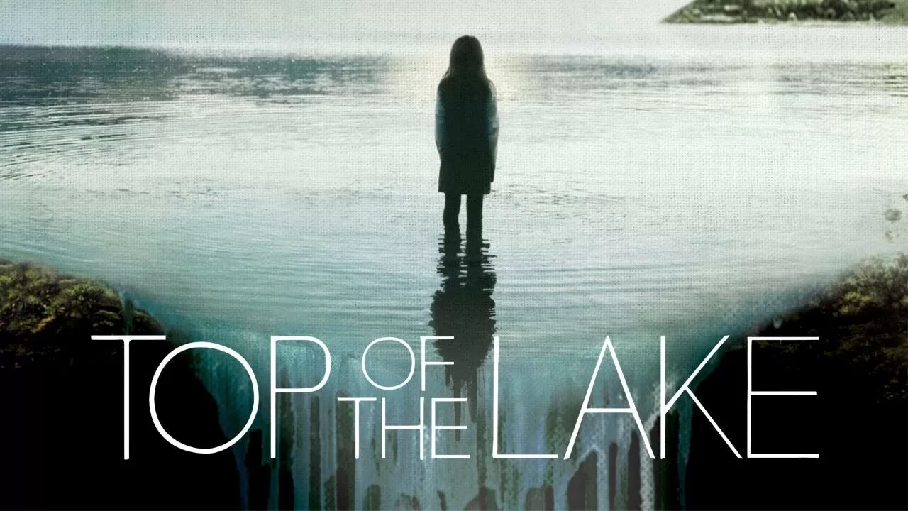 ტბის ზედაპირზე / Top of the Lake ტბის ზედაპირზე / Top of the Lake