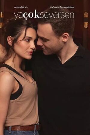 თუ ძლიერ შემიყვარებ / What If You Love Too Much (Ya çok seversen) თუ ძლიერ შემიყვარებ / What If You Love Too Much (Ya çok seversen)