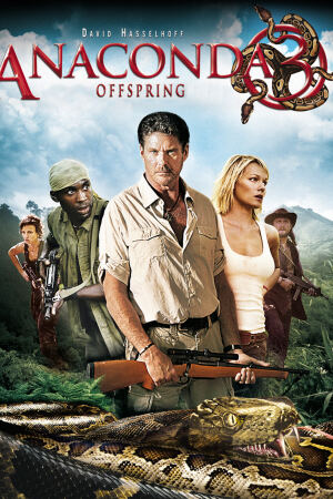 ანაკონდა 3 / Anaconda: Offspring ანაკონდა 3 / Anaconda: Offspring