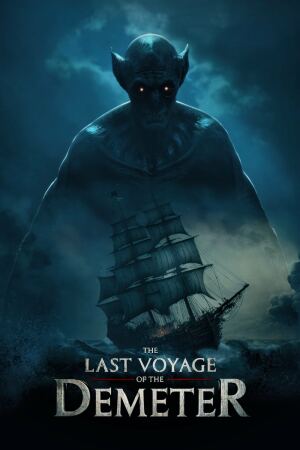 დემეტრას უკანასკნელი მოგზაურობა / The Last Voyage of the Demeter დემეტრას უკანასკნელი მოგზაურობა / The Last Voyage of the Demeter