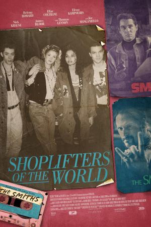 მსოფლიოს მაღაზიის ქურდები / Shoplifters of the World მსოფლიოს მაღაზიის ქურდები / Shoplifters of the World