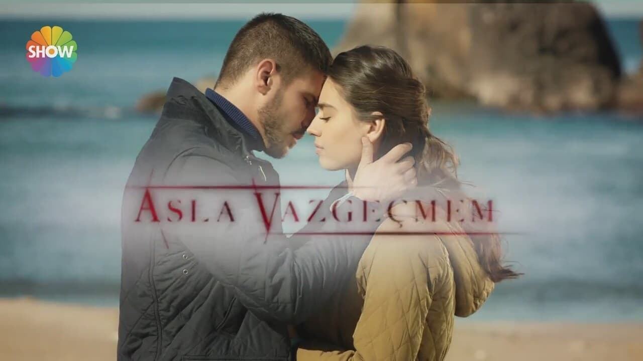 ცხოვრების გზები / Asla Vazgeçmem