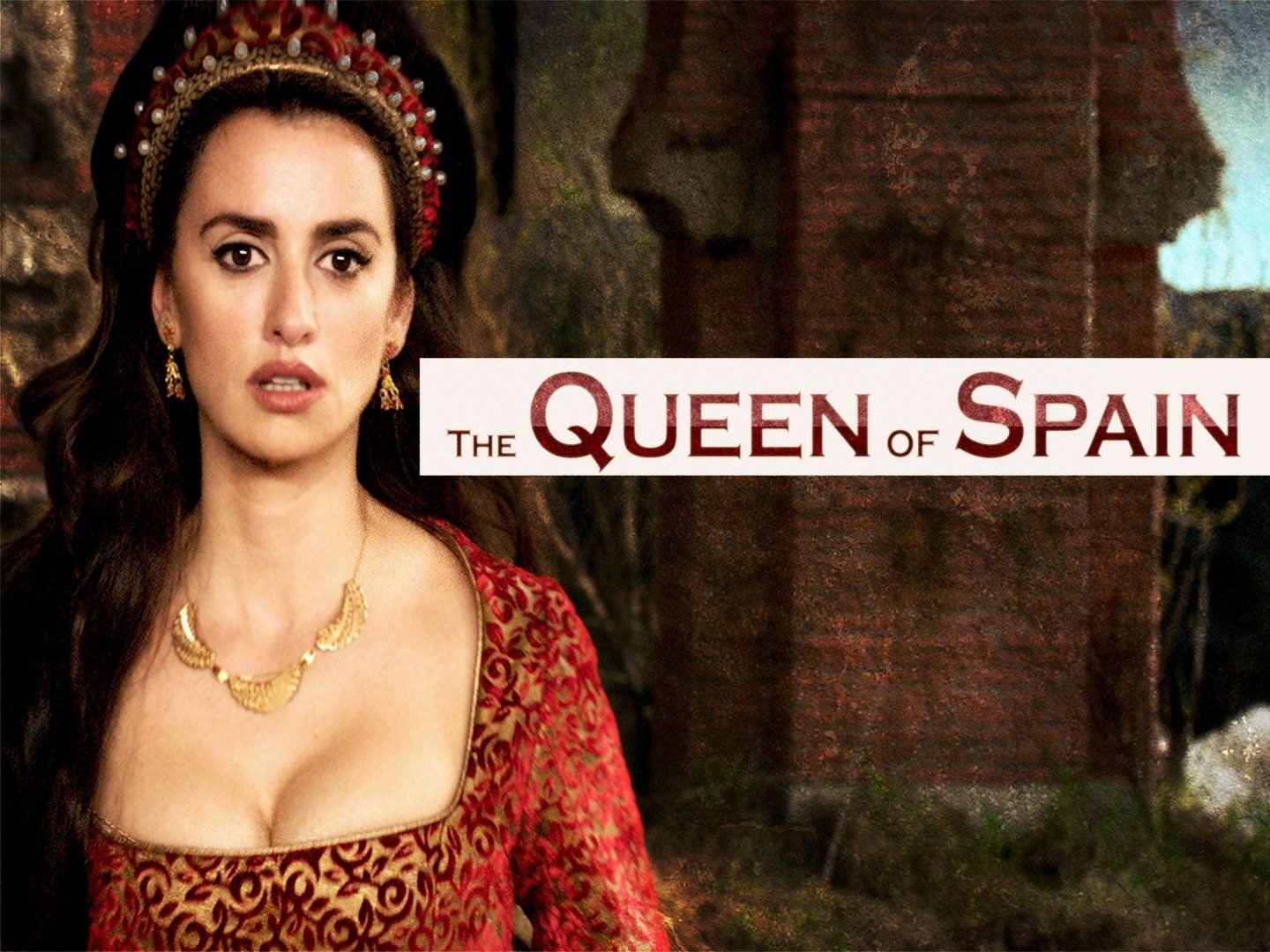 ესპანეთის დედოფალი / The Queen of Spain ესპანეთის დედოფალი / The Queen of Spain