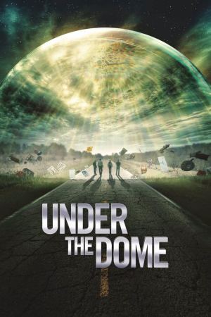 გუმბათის ქვეშ / Under the Dome გუმბათის ქვეშ / Under the Dome