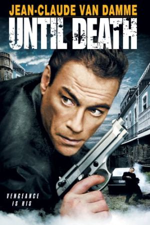 სიკვდილის წინ / Until Death სიკვდილის წინ / Until Death