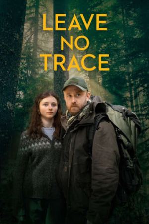 კვალი არ დატოვო / Leave No Trace კვალი არ დატოვო / Leave No Trace