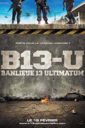 მე-13 რაიონი 2 / District 13: Ultimatum მე-13 რაიონი 2 / District 13: Ultimatum
