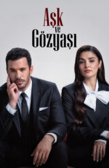 სიყვარული და ცრემლები / Ask ve Gözyasi
