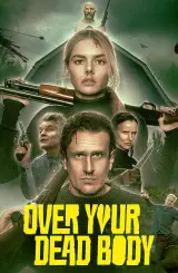 შენს გვამზე / Over Your Dead Body